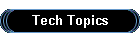 Tech Topics